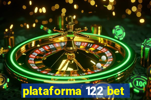 plataforma 122 bet